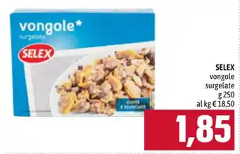 Famila SELEX vongole surgelate g 250 offerta
