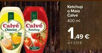 Carrefour Calvè Ketchup O Maionese offerta