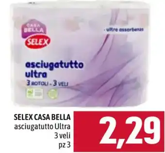 Famila SELEX CASA BELLA asciugatutto Ultra 3 veli pz 3 offerta