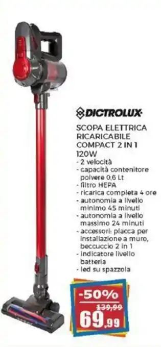 DICTROLUX SCOPA ELETTRICA RICARICABILE COMPACT 2 IN 1 120W