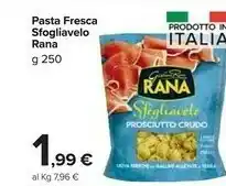 Carrefour Market Rana Sfogliavelo Prosciutto Crudo 250 G(ml) offerta