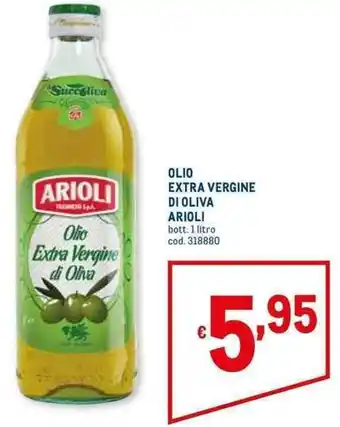 Metro OLIO EXTRA VERGINE DI OLIVA ARIOLI bott. 1 litro offerta
