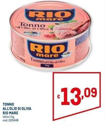 Metro TONNO ALL'OLIO DI OLIVA RIO MARE latta 1 kg offerta