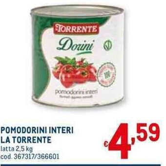 Metro POMODORINI INTERI LA TORRENTE latta 2,5 kg offerta