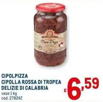Metro CIPOLLA ROSSA DI TROPEA DELIZIE DI CALABRIA vaso 1 kg offerta