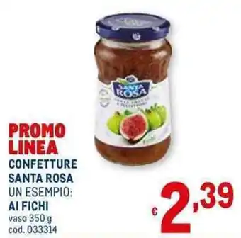 Metro CONFETTURE SANTA ROSA AI FICHI vaso 350 g offerta