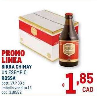 Metro BIRRA CHIMAY ROSSA bott. VAP 33 cl offerta