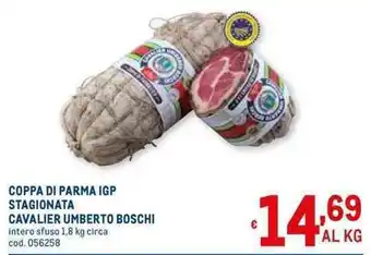 Metro COPPA DI PARMA IGP STAGIONATA CAVALIER UMBERTO BOSCHI AL KG intero sfuso 1,8 kg circa offerta