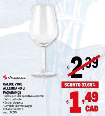 Metro CALICE VINO ALLEGRA 49 cl PAŞABAHÇE offerta