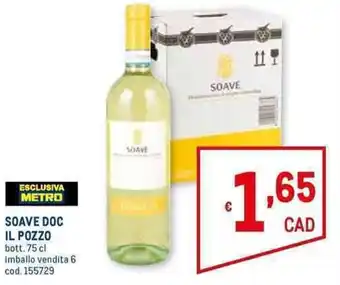 Metro SOAVE DOC IL POZZO bott. 75 cl offerta