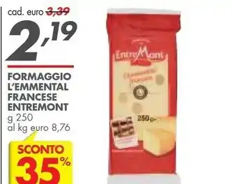Italmark Formaggio L'emmental Francese Entremont offerta
