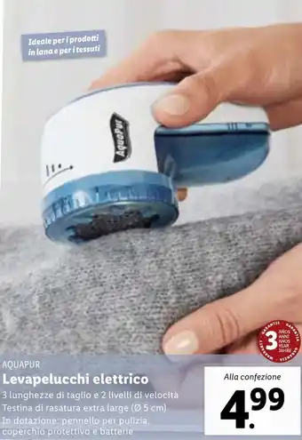 Lidl AQUAPUR Levapelucchi elettrico offerta