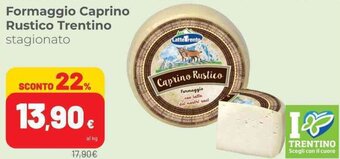 Coop Formaggio Caprino Rustico Trentino stagionato offerta
