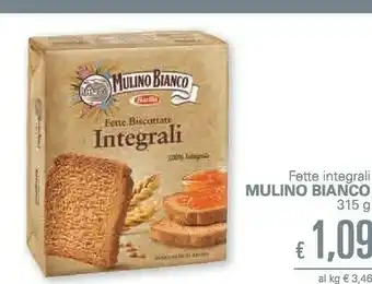 Unes Mulino Bianco Mulino Bianco - Fette Biscottate Le Integrali 315 g(ml) offerta
