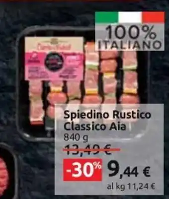 Carrefour Spiedino Rustico Classico Aia 840 g offerta