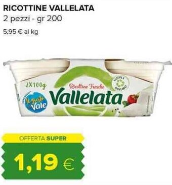Tigre RICOTTINE VALLELATA 2 pezzi - gr 200 offerta