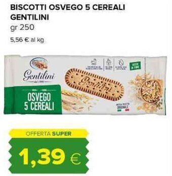 Tigre BISCOTTI OSVEGO 5 CEREALI GENTILINI gr 250 offerta