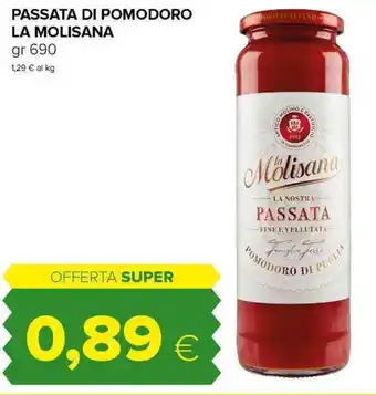 Tigre PASSATA DI POMODORO LA MOLISANA gr 690 offerta