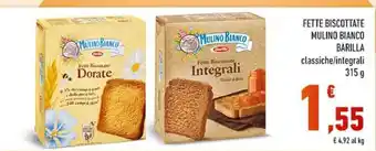 Conad FETTE BISCOTTATE MULINO BIANCO BARILLA classiche/integrali 315 g offerta