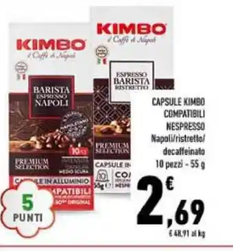 Conad CAPSULE KIMBO COMPATIBILI NESPRESSO Napoli/ristretto! decaffeinato 10 pezzi -55 g offerta
