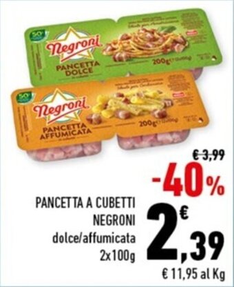Conad Margherita PANCETTA A CUBETTI NEGRONI dolce/affumicata 2x100g offerta