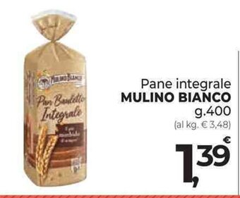 Supermercati Dok Pane integrale MULINO BIANCO g 400 offerta