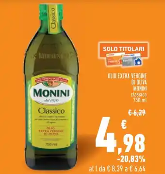 Conad Margherita OLIO EXTRA VERGINE DI OLIVA MONINI 750 ml offerta