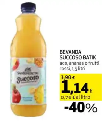 Coop BEVANDA SUCCOSO BATIKBEVANDA SUCCOSO BATIK ace, ananas o frutti rossi, 1,5 litri 1,5 litri offerta