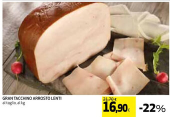 Coop GRAN TACCHINO ARROSTO LENTI offerta