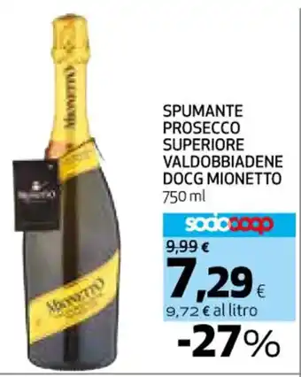 Coop SPUMANTE PROSECCO SUPERIORE VALDOBBIADENE DOCG MIONETTO 750 ml offerta