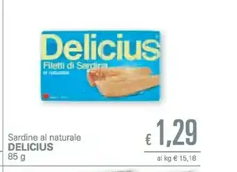Unes Delicius Filetti Di Sardina Al Naturale 85 G(ml) offerta