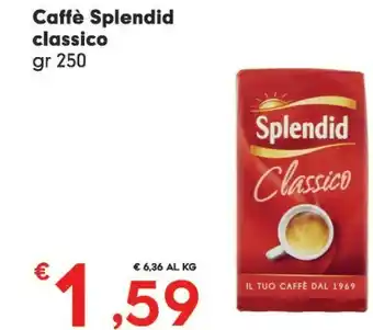 Despar Splendid Caffe Classico offerta