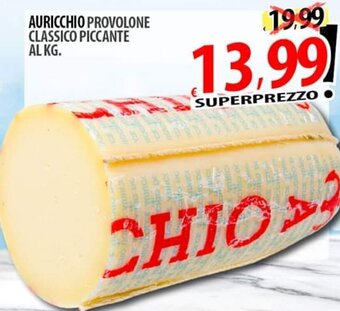 Il Genio Supermercato AURICCHIO PROVOLONE CLASSICO PICCANTE offerta