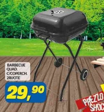 Risparmio Casa BARBECUE QUAD. C/COPERCH. 2RUOTE offerta