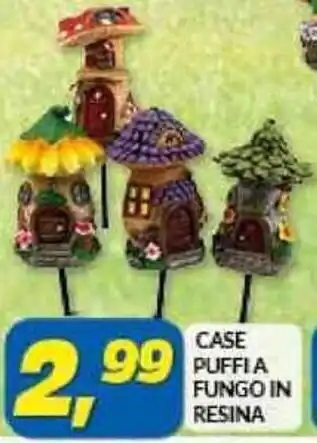 Risparmio Casa CASE FUNGO IN PUFFIA RESINA offerta