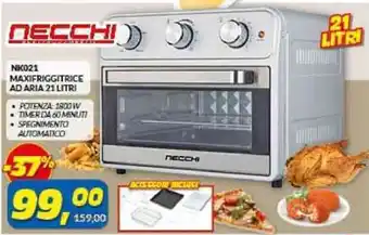 Risparmio Casa NECCHI NK021 MAXIFRIGGITRICE AD ARIA 21 LITRI NECCHI offerta