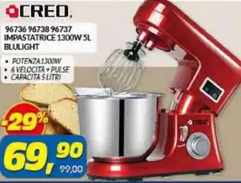 Risparmio Casa CREO 96736 96738 96737 IMPASTATRICE 1300W SL BLULIGHT POTENZA 1300W 6 VELOCITA+PULSE CAPACITA 5 LITRI offerta
