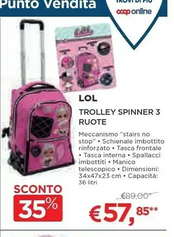 Coop Lol Trolley Spinner 3 Ruote offerta