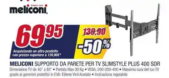MELICONI SUPPORTO DA PARETE PER TV SLIMSTYLE PLUS 400 SDR