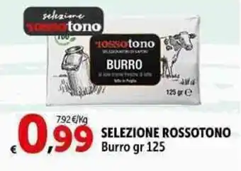 Carrefour Market SELEZIONE ROSSOTONO Burro gr 125 offerta