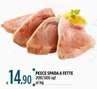 Carrefour Market PESCE SPADA A FETTE 200/300 iqf al kg offerta