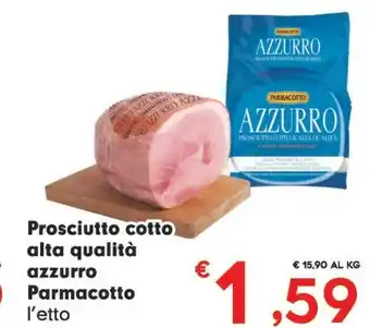 Despar Parmacotto Prosciutto Cotto Alta Qualità Azzurro offerta