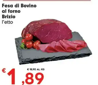 Despar Brizio Fesa Di Bovino Al Forno offerta