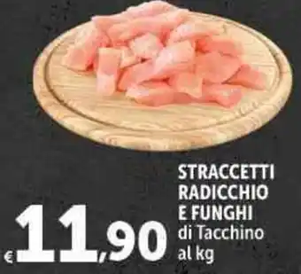Carrefour Market STRACCETTI RADICCHIO E FUNGHI offerta