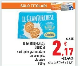 Conad Colussi Il Gran Turchese 800 G(ml) offerta
