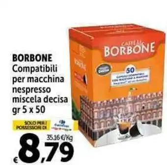 Carrefour Market BORBONE Compatibili gr 5 x 50 offerta