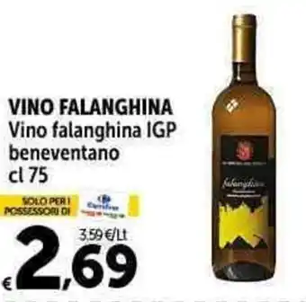 Carrefour Market VINO FALANGHINA VINO FALANGHINA Vino falanghina IGP beneventano cl 75 cl 75 offerta
