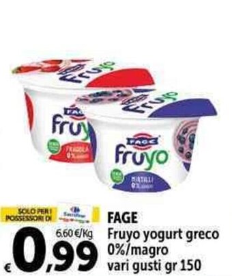 Carrefour Market FAGE Fruyo yogurt greco 0%/magro vari gusti gr 150 offerta