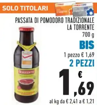 Conad LA TORRENTE PASSATA DI POMODORO TRADIZIONALE 700 g offerta