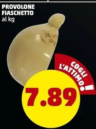 PENNY Penny Provolone Fiaschetto offerta